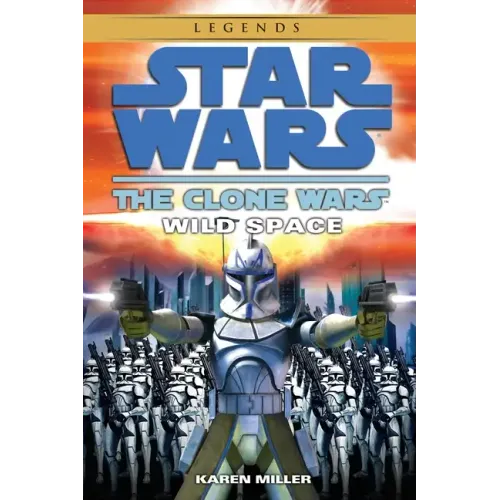 Wild Space: Star Wars Legends (the Clone Wars)