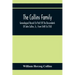 The Collins Family; Genealogical Record (In Part) Of The Descendants Of John Collins, Sr., From 1640 To 1760; A Complete Record Of The Descendants Of