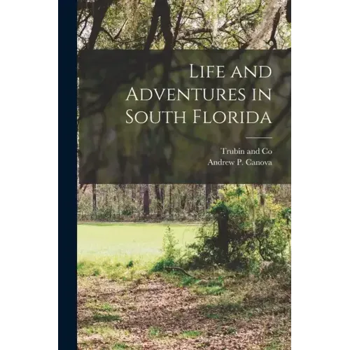 Life and Adventures in South Florida