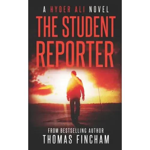 The Student Reporter: A Police Procedural Mystery Series of Crime and Suspense