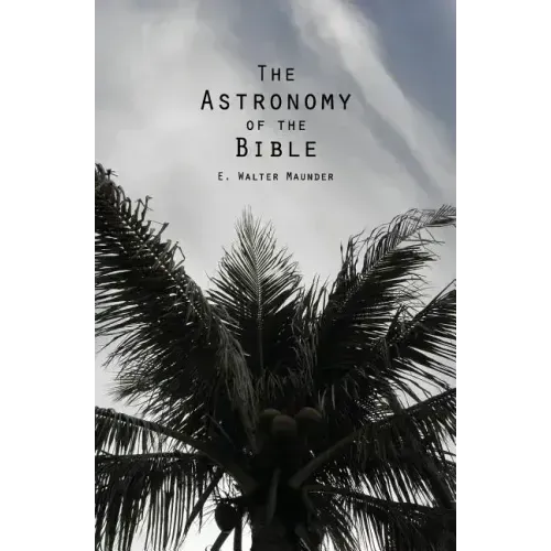 The Astronomy of the Bible