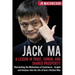 Jack Ma: A Lesson in Trust, Honor, and Shared Prosperity: Reinventing the Motivations of Commerce - Insight and Analysis into t