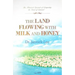 The Land Flowing with Milk and Honey