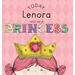 Today Lenora Will Be a Princess