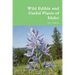 Wild Edible and Useful Plants of Idaho
