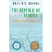 The Republic of East Florida: Culture, Faith, and Lore