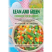 LEAN AND GREEN DIET Cookbook for Beginners: 21 Day Fueling Hacks & Lean and Green Recipes to Help You to Achieve a Life-long Transformation With 5 & 1