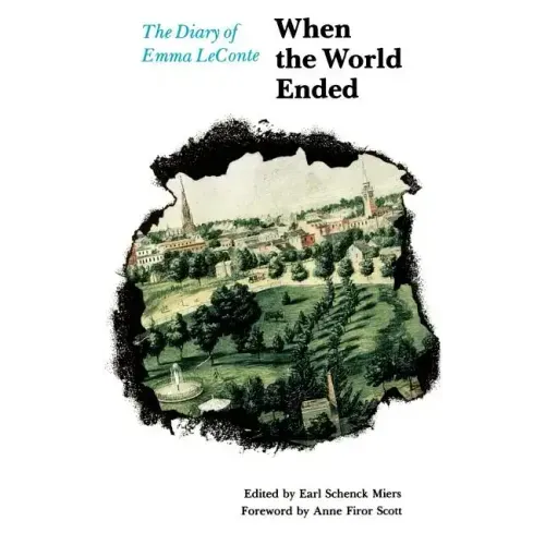When the World Ended: The Diary of Emma LeConte