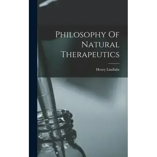 Philosophy Of Natural Therapeutics