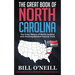 The Great Book of North Carolina: The Crazy History of North Carolina with Amazing Random Facts & Trivia