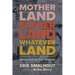 Motherland, Fatherland, Whateverland: Searching for Home