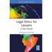 Legal Ethics for Lawyers: A New Model