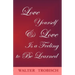 Love Yourself/Love is a Feeling to Be Learned
