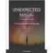 Unexpected Magic: A Young Writers' Anthology