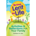Bring Lent to Life: Activities and Reflections for Your Family