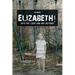 Elizabeth! into the Light and Way Beyond!