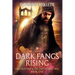 Dark Fangs Rising