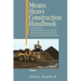 Means Heavy Construction Handbook: A Practical Guide to Estimating and Accounting Methods; Operations/Equipment Requirements; Hazardous Site Evaluat