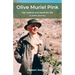 Olive Muriel Pink: Her radical and idealistic life: A poetic journey