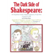 The Dark Side of Shakespeare: An Elizabethan Courtier, Diplomat, Spymaster, & Epic Hero