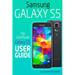 Samsung Galaxy S5: The Unofficial Galaxy S5 User Guide