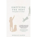 Emptying the Nest: Getting Better at Goodbyes