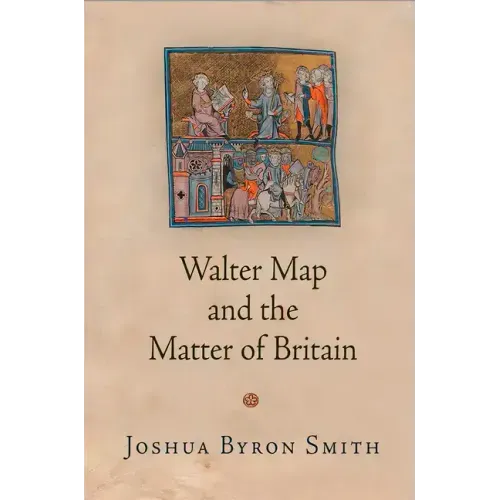 Walter Map and the Matter of Britain