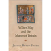 Walter Map and the Matter of Britain