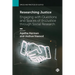 Researching Justice: Engaging with Questions and Spaces of (In)Justice Through Social Research