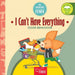 I Can't Have Everything: Good behaviour