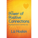 The Power of Positive Connections: Inspirational Stories to Lift Your Soul