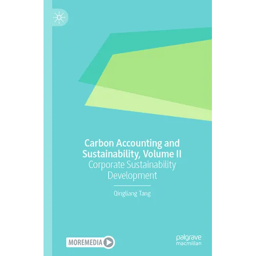 Carbon Accounting and Sustainability, Volume II: Corporate Sustainability Development