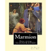 Marmion. By: Sir Walter Scott, Bart. introduction By: William Stewart Rose: Epic poem (ILLUSTRATED)