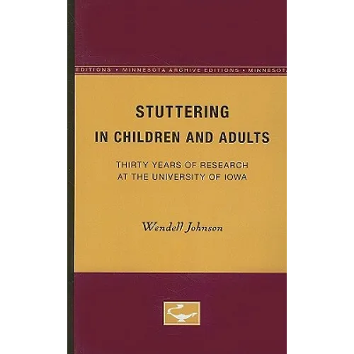Stuttering in Children and Adults: Thirty Years of Research at the University of Iowa