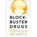 Blockbuster Drugs: The Rise and Decline of the Pharmaceutical Industry