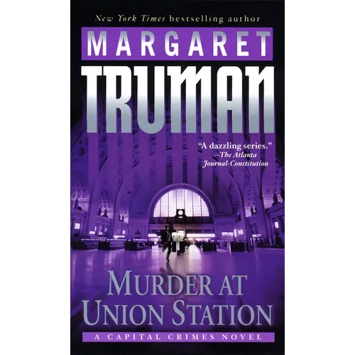 Murder at Union Station: A Capital Crimes Novel