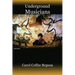 Underground Musicians
