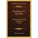 Revelations Of Antichrist: Concerning Christ And Christianity (1879)