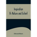 Inspiration; Its Nature and Extent