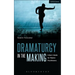 Dramaturgy in the Making: A User's Guide for Theatre Practitioners