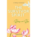 The Survivor Spirit: Healing and Hope