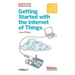 Getting Started with the Internet of Things