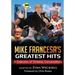 Mike Francesa's Greatest Hits: A Collection of Timeless Conversations Adapted to the Stage