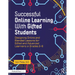 Successful Online Learning with Gifted Students: Designing Online and Blended Lessons for Gifted and Advanced Learners in Grades 5-8