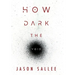 How Dark the Void