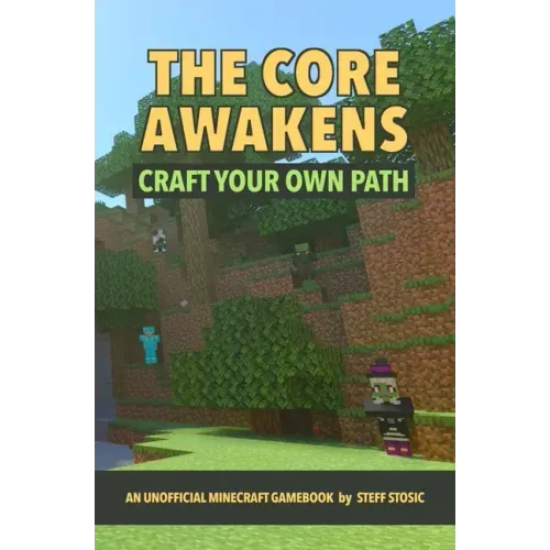 The Core Awakens: Craft Your Own Path