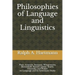 Philosophies of Language and Linguistics: Plato, Aristotle, Saussure, Wittgenstein, Bloomfield, Russell, Quine, Searle, Chomsky, and Pinker on Languag