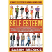Self Esteem: Ultimate Self Esteem For Women And Men Guide! Learn Self Discipline, Brain Training, Productivity, And Morning Ritual