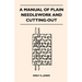 A Manual of Plain Needlework and Cutting-Out
