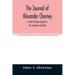 The journal of Alexander Chesney: a South Carolina loyalist in the revolution and after